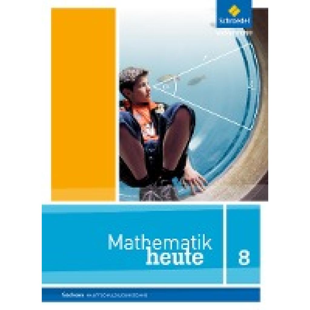 9783507810570 - Mathematik heute Ausgabe 2012 Sachsen Mathematik heute - Ausgabe 2012 für Sachsen Gebunden 9783507810570 - Mathematik heute Ausgabe 2012 Sachsen Mathematik heute - Ausgabe 2012 für Sachsen Gebunden