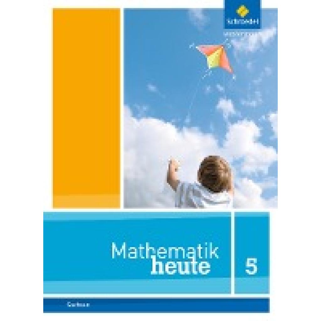 9783507810006 - Mathematik heute - Ausgabe 2012 für Sachsen Gebunden 9783507810006 - Mathematik heute - Ausgabe 2012 für Sachsen Gebunden
