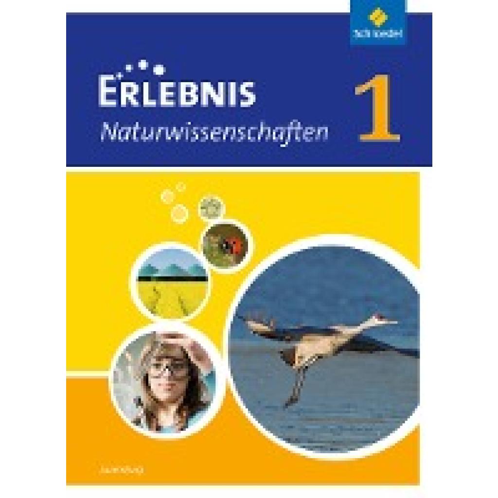 Erlebnis Naturwissenschaften 1. Schülerband. Ausgabe für Luxemburg