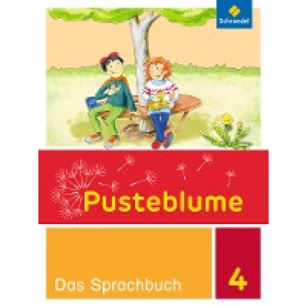 9783507494442 - Pusteblume Das Sprachbuch - Allgemeine Ausgabe 2015 - Christel Jahn Wolfgang Kunsch Udo Schoeler Elke Schnepf Brigitte Schulz Sabine Stach-Partzsch Katja Vau Christina Schulz Kartoniert (TB)