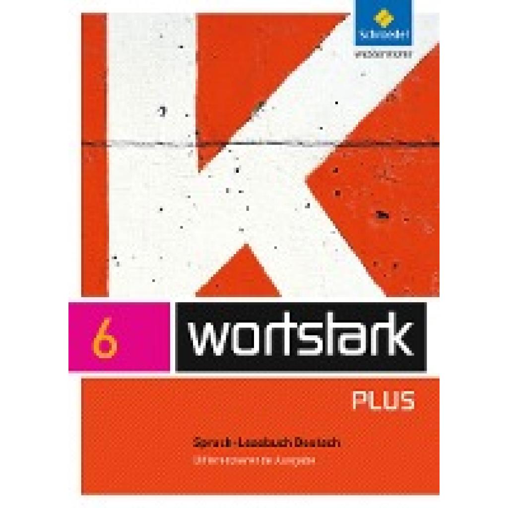 9783507482265 - wortstark Plus - Differenzierende Allgemeine Ausgabe 2009 - Irmgard Ehls Irmgard Honnef-Becker Heiderose Lange Gerd Ludwig Eleonore Preuß Fritz Wiesmann Simone Depner Gebunden 9783507482265 - wortstark Plus - Differenzierende Allgemeine Ausgabe 2009 - Irmgard Ehls Irmgard Honnef-Becker Heiderose Lange Gerd Ludwig Eleonore Preuß Fritz Wiesmann Simone Depner Gebunden