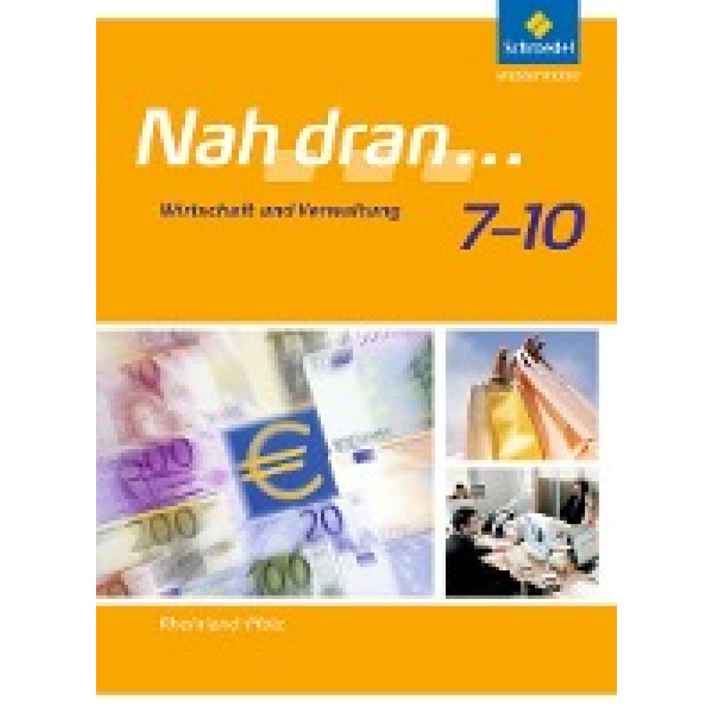 9783507463325 - Thomas Braun - GEBRAUCHT Nah dran - Ausgabe 2010 für Rheinland-Pfalz Wirtschaft und Verwaltung Schülerband 7 - 10 Wirtschaft und Verwaltung - Ausgabe 2010 (Nah dran WPF) - Preis vom 02062023 050629 h 9783507463325 - Thomas Braun - GEBRAUCHT Nah dran - Ausgabe 2010 für Rheinland-Pfalz Wirtschaft und Verwaltung Schülerband 7 - 10 Wirtschaft und Verwaltung - Ausgabe 2010 (Nah dran WPF) - Preis vom 02062023 050629 h