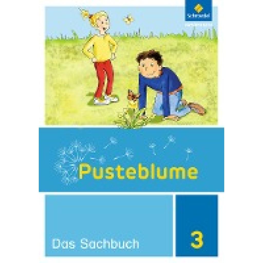 9783507459717 - Pusteblume Das Sachbuch Ausgabe NI HE RP SL SH (2017) Pusteblume Sachunterricht - Ausgabe 2017 für Niedersachsen Hessen Rheinland-Pfalz Saarland und Schleswig-Holstein Kartoniert (TB) 9783507459717 - Pusteblume Das Sachbuch Ausgabe NI HE RP SL SH (2017) Pusteblume Sachunterricht - Ausgabe 2017 für Niedersachsen Hessen Rheinland-Pfalz Saarland und Schleswig-Holstein Kartoniert (TB)