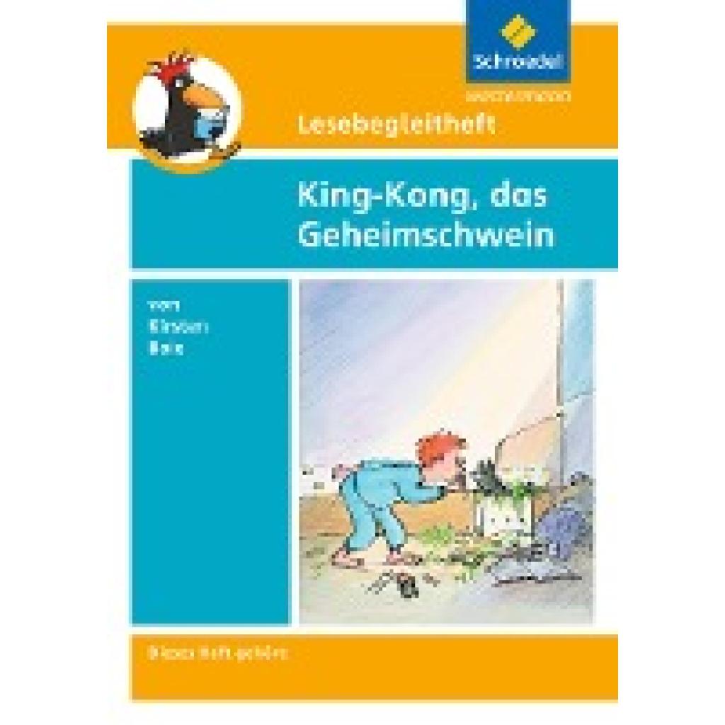 Boie, Kirsten: King-Kong, das Geheimschwein. Lesebegleitheft