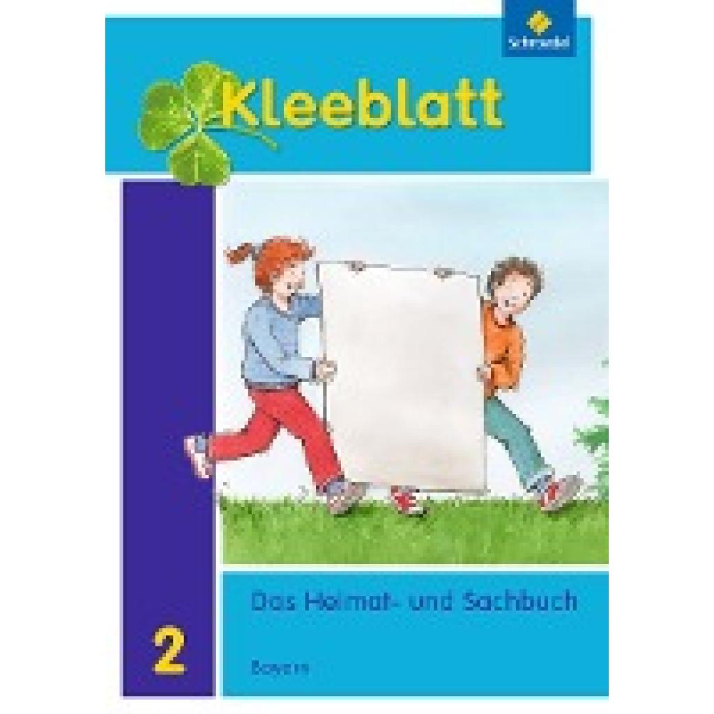 9783507407572 - Kleeblatt Das Heimat- und Sachbuch - Ausgabe 2014 Bayern - Roland Blaufelder Lothar Brey Doris Huber Rolf Kimberger Ralph Kröner Anneliese Pollak Christa Weinzierl Kartoniert (TB) 9783507407572 - Kleeblatt Das Heimat- und Sachbuch - Ausgabe 2014 Bayern - Roland Blaufelder Lothar Brey Doris Huber Rolf Kimberger Ralph Kröner Anneliese Pollak Christa Weinzierl Kartoniert (TB)