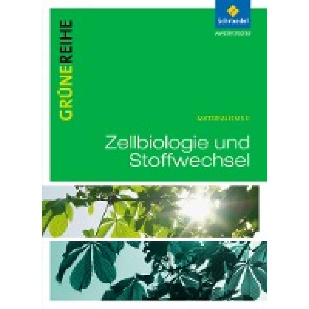 9783507101784 - - GEBRAUCHT Grüne Reihe Zellbiologie und Stoffwechselphysiologie Schülerband - Preis vom 04102023 050758 h 9783507101784 - - GEBRAUCHT Grüne Reihe Zellbiologie und Stoffwechselphysiologie Schülerband - Preis vom 04102023 050758 h