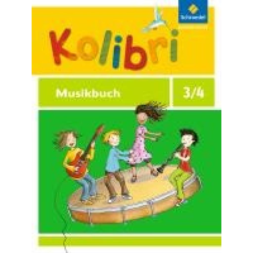 Kolibri 3 / 4. Musikbuch. Allgemeine Ausgabe