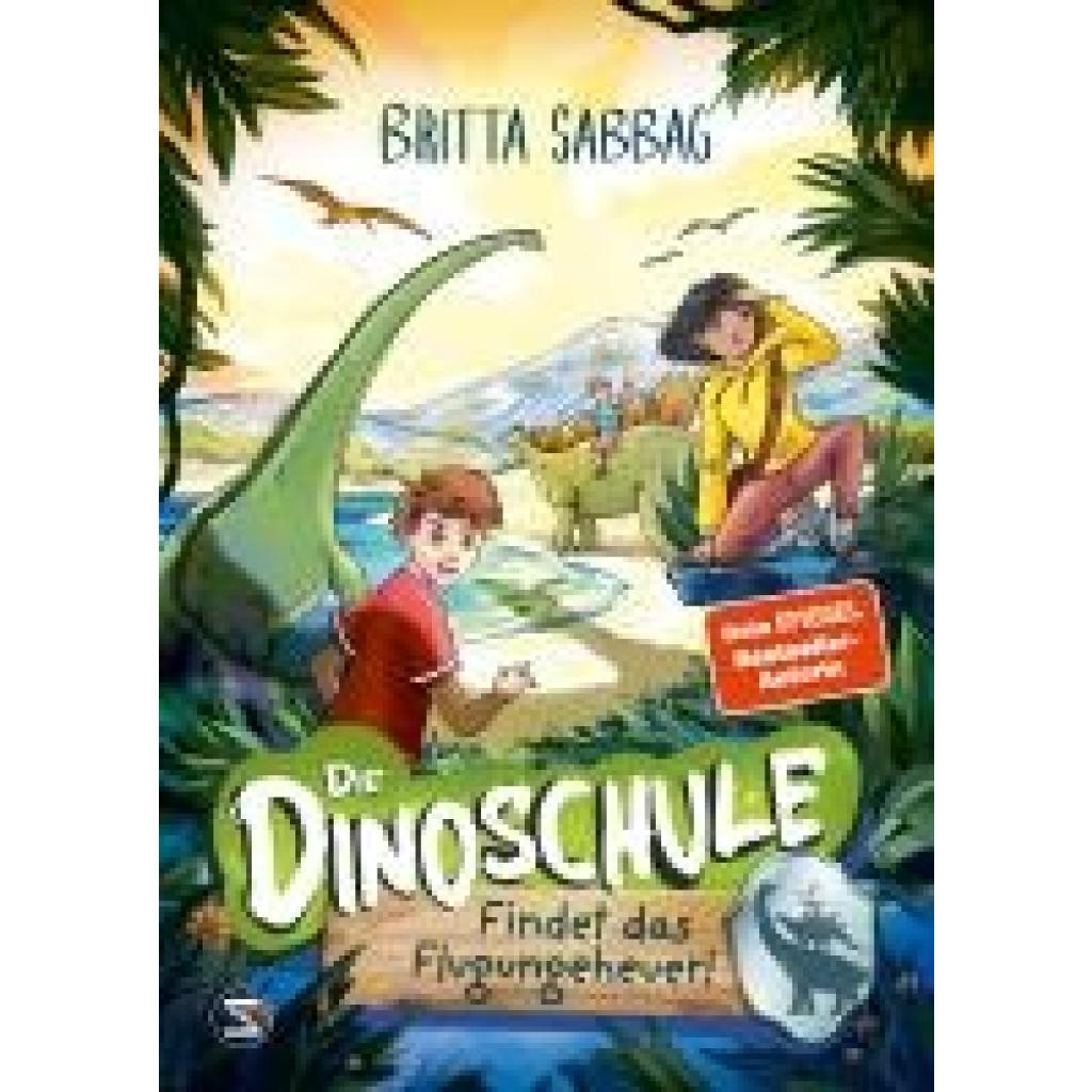 9783505150913 - Findet das Flugungeheuer! Die Dinoschule Bd3 - Britta Sabbag Gebunden 9783505150913 - Findet das Flugungeheuer! Die Dinoschule Bd3 - Britta Sabbag Gebunden