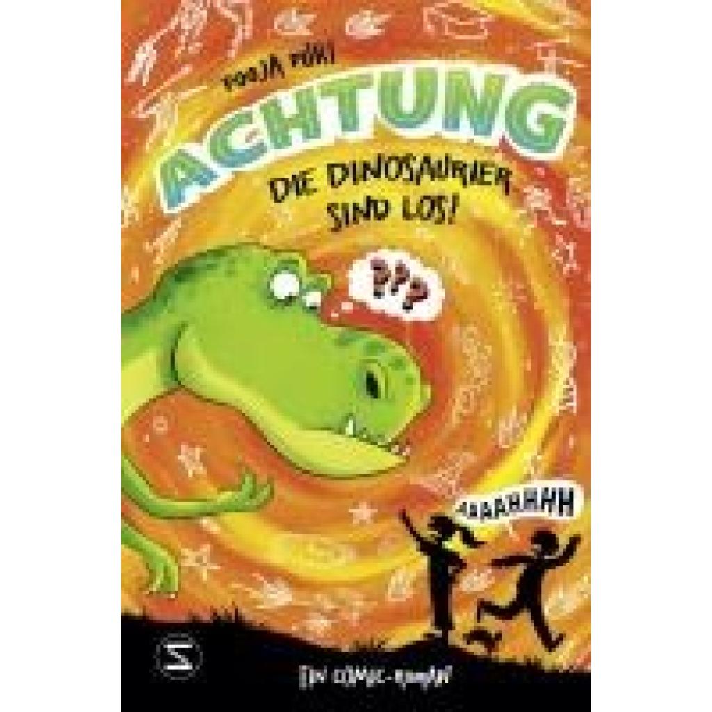 9783505150470 - Achtung die Dinosaurier sind los!   Achtung! Bd1 - Pooja Puri Gebunden