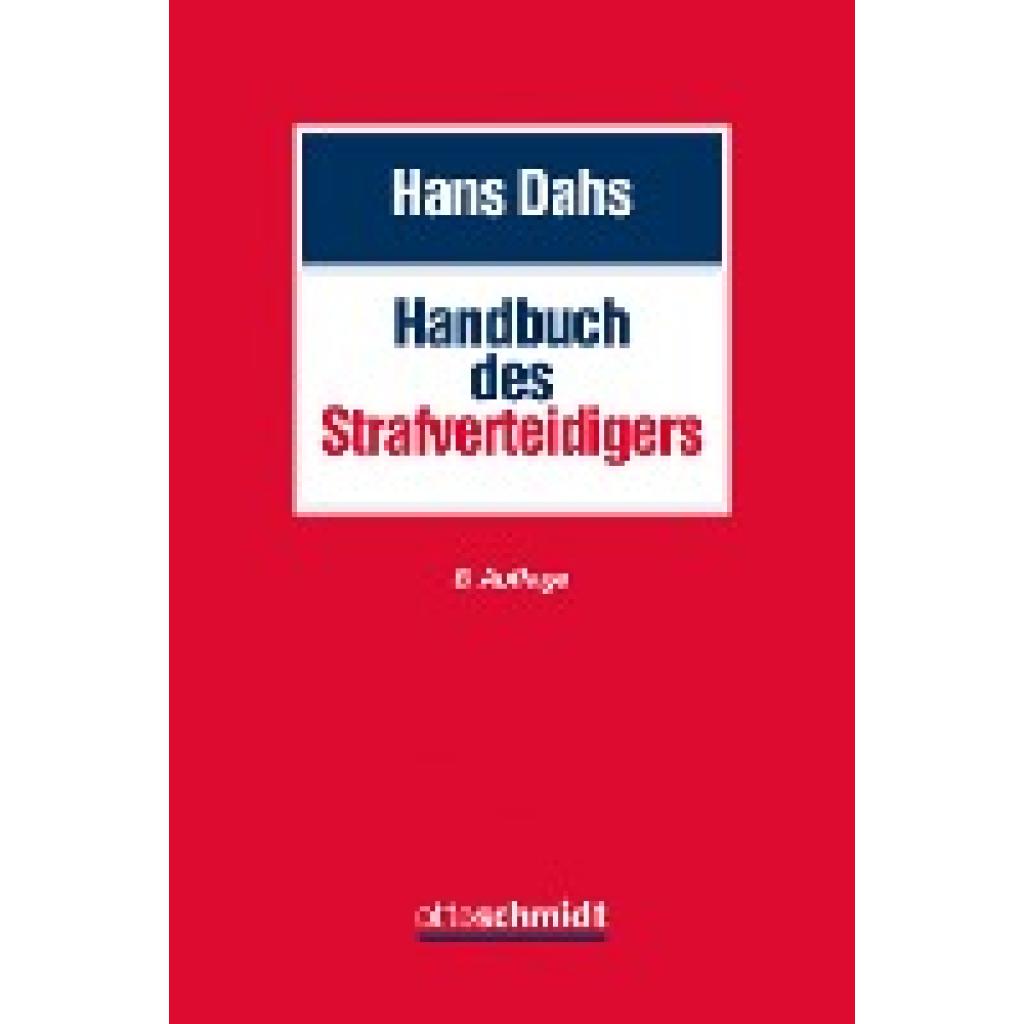 9783504165567 - Handbuch des Strafverteidigers - Hans Dahs Gebunden 9783504165567 - Handbuch des Strafverteidigers - Hans Dahs Gebunden