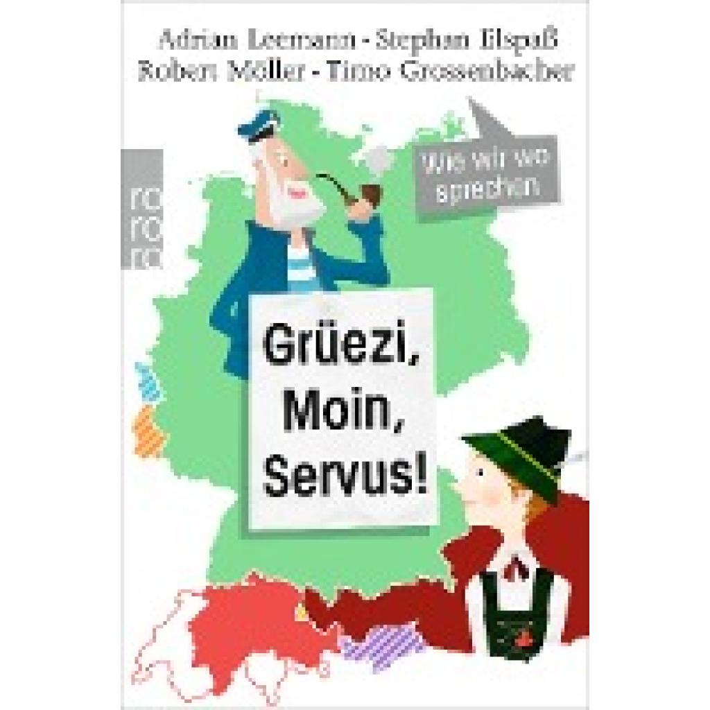 Leemann, Adrian: Grüezi, Moin, Servus!