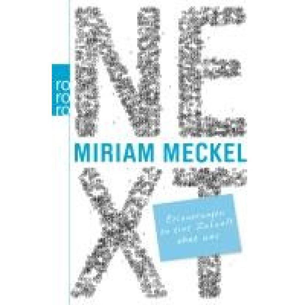 9783499628368 - Miriam Meckel - GEBRAUCHT NEXT Erinnerungen an eine Zukunft ohne uns - Preis vom 02062023 050629 h