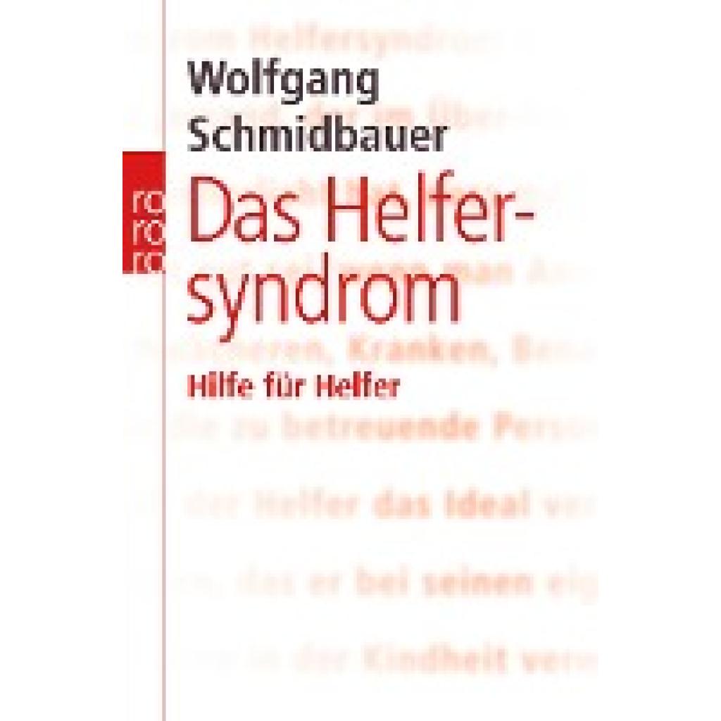 Schmidbauer, Wolfgang: Das Helfersyndrom