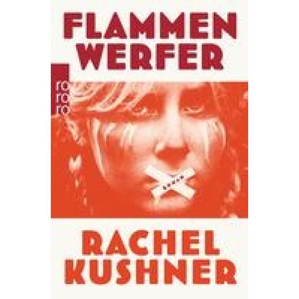 9783499238833 - Rachel Kushner - GEBRAUCHT Flammenwerfer - Preis vom 02102023 050404 h 9783499238833 - Rachel Kushner - GEBRAUCHT Flammenwerfer - Preis vom 02102023 050404 h