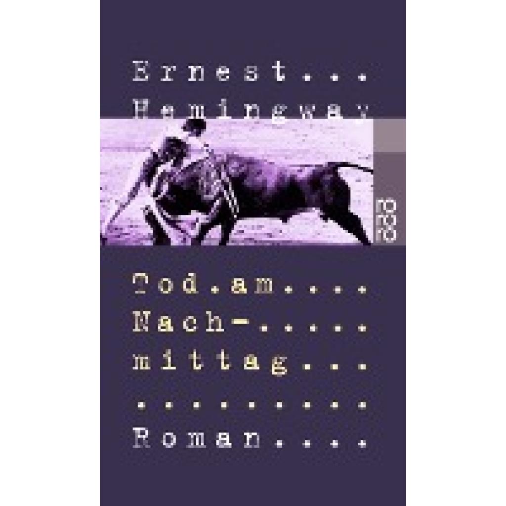 9783499226090 - Tod am Nachmittag - Ernest Hemingway Taschenbuch 9783499226090 - Tod am Nachmittag - Ernest Hemingway Taschenbuch
