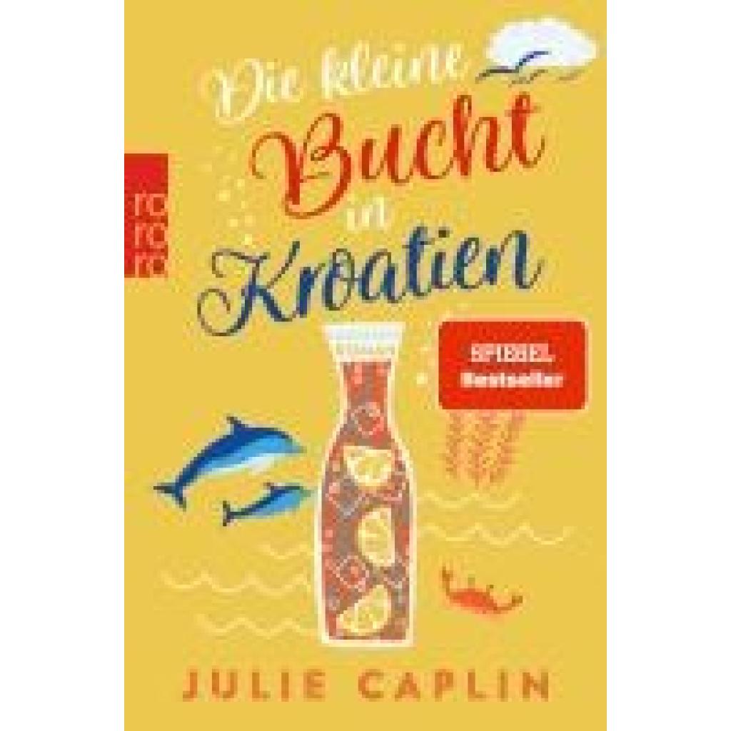 9783499011801 - Die kleine Bucht in Kroatien   Romantic Escapes Bd8 - Julie Caplin Taschenbuch