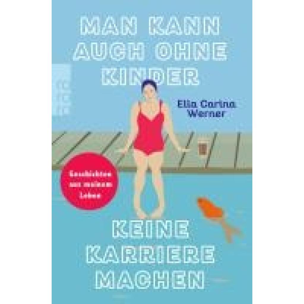 9783499009877 - Man kann auch ohne Kinder keine Karriere machen - Ella Carina Werner Taschenbuch