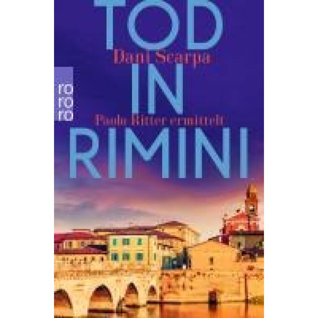 9783499004735 - Dani Scarpa - GEBRAUCHT Tod in Rimini Paolo Ritter ermittelt Emilia-Romagna (Ein Italien-Krimi Band 2) - Preis vom 15112023 060513 h