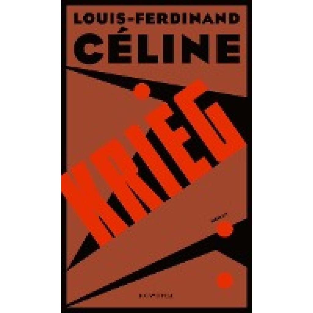 Céline, Louis-Ferdinand: Krieg