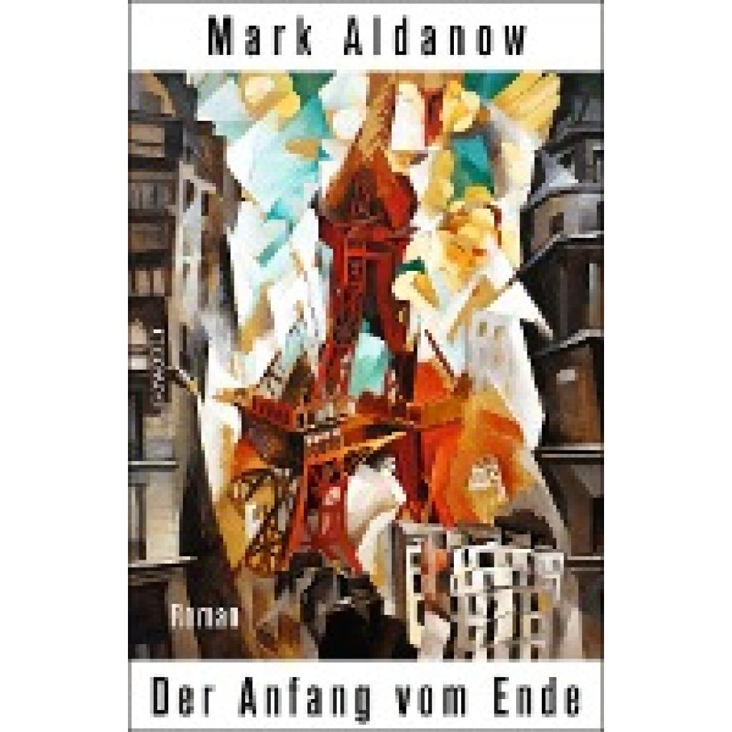 Aldanow, Mark: Der Anfang vom Ende