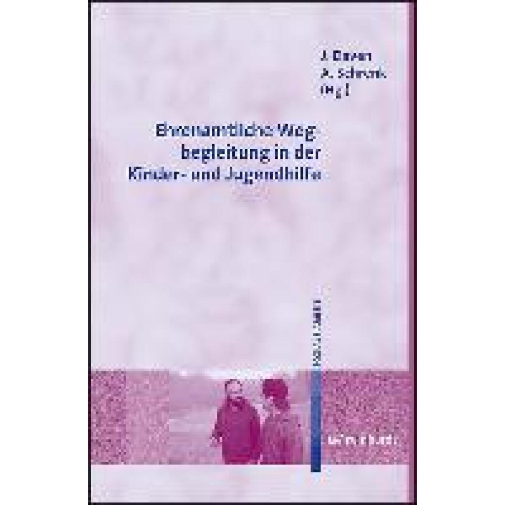 Ehrenamtliche Wegbegleitung in der Kinder- und Jugendhilfe