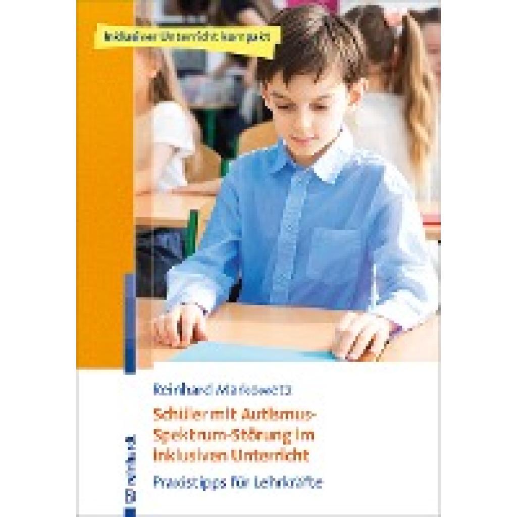 9783497029440 - Schüler mit Autismus-Spektrum-Störung im inklusiven Unterricht - Reinhard Markowetz Kartoniert (TB)