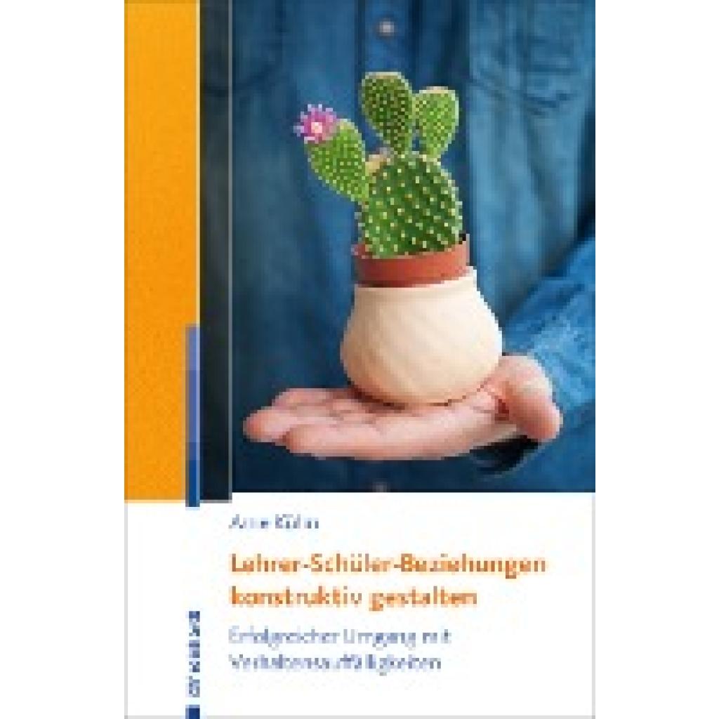 9783497027644 - Lehrer-Schüler-Beziehungen konstruktiv gestalten - Arne Kühn Kartoniert (TB)