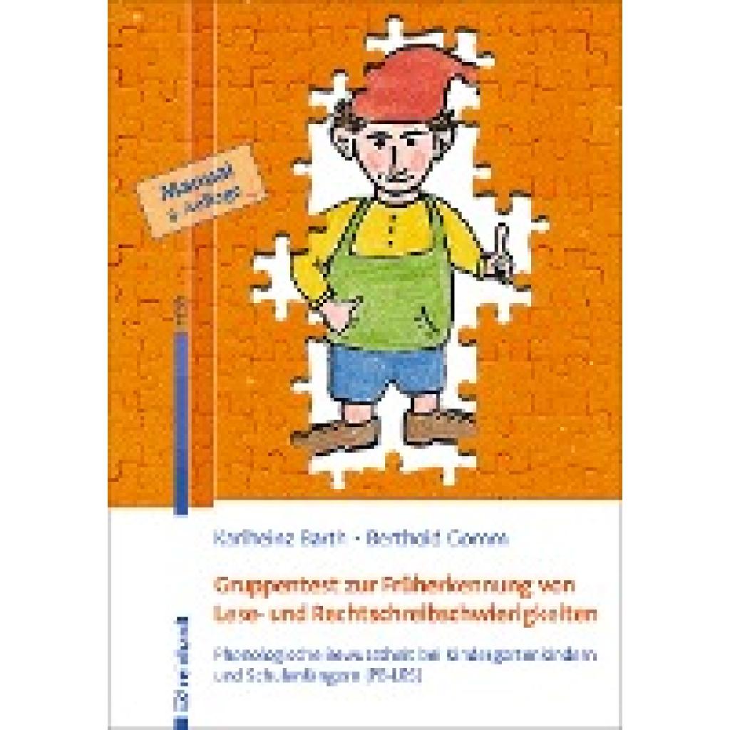 Gruppentest zur Früherkennung von Lese- und Rechtschreibschwierigkeiten (Barth, Karlheinz~Gomm, Berthold)