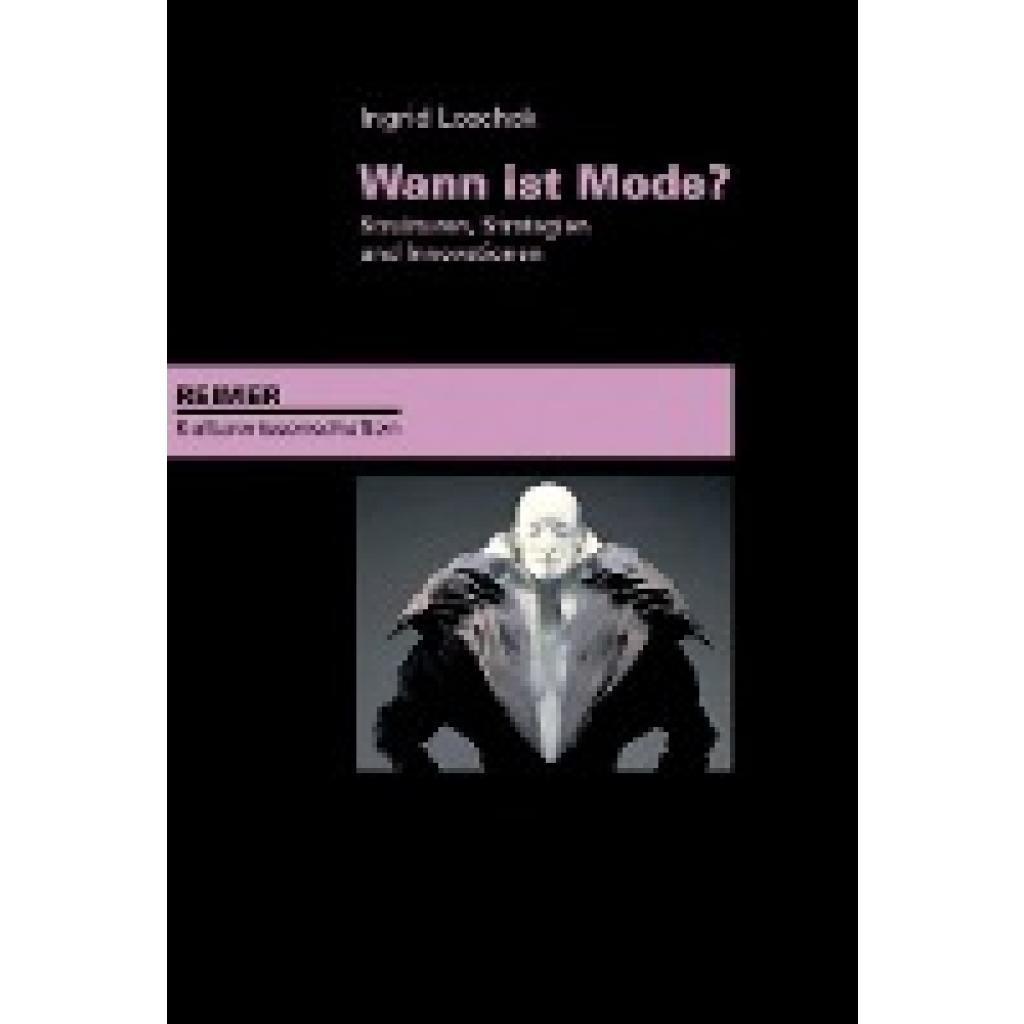 9783496013747 - Reimer Kulturwissenschaften Wann ist Mode? - Ingrid Loschek Kartoniert (TB) 9783496013747 - Reimer Kulturwissenschaften Wann ist Mode? - Ingrid Loschek Kartoniert (TB)