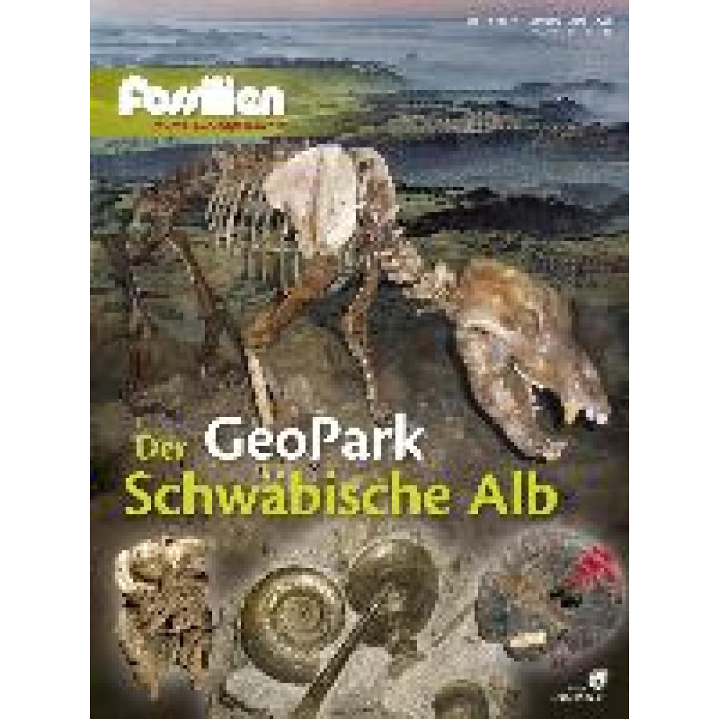 Fossilien-Sonderheft "Der GeoPark Schwäbische Alb"