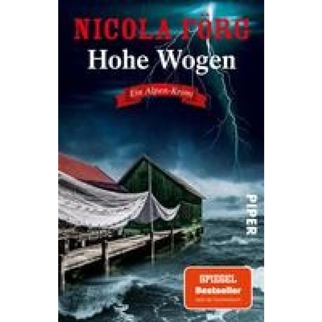 9783492319683 - Nicola Förg - GEBRAUCHT Hohe Wogen (Alpen-Krimis 13) Ein Alpen-Krimi Packender Kriminalroman um Naturschutz Wassersport und Mord - Preis vom 24082023 050906 h 9783492319683 - Nicola Förg - GEBRAUCHT Hohe Wogen (Alpen-Krimis 13) Ein Alpen-Krimi Packender Kriminalroman um Naturschutz Wassersport und Mord - Preis vom 24082023 050906 h