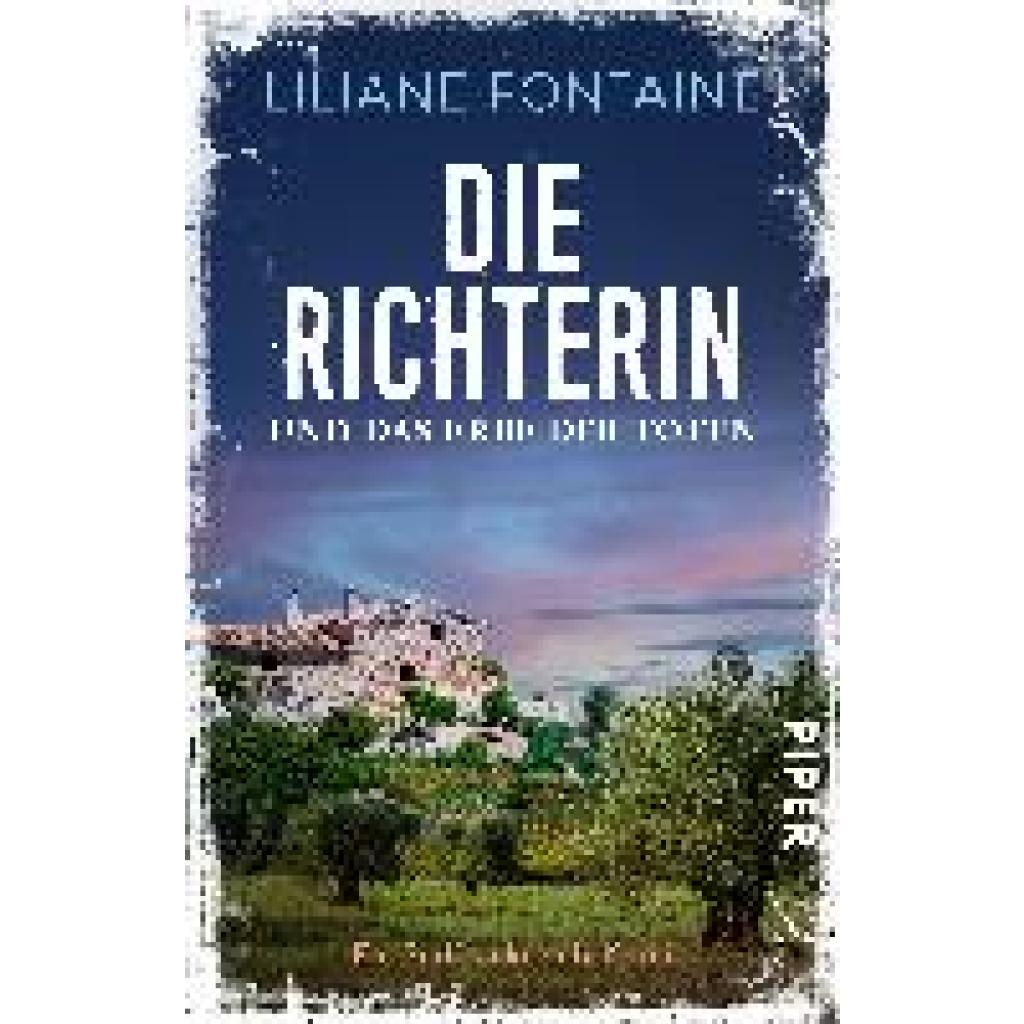 9783492319362 - Die Richterin und das Erbe der Toten Mathilde de Boncourt Bd6 - Liliane Fontaine Taschenbuch 9783492319362 - Die Richterin und das Erbe der Toten Mathilde de Boncourt Bd6 - Liliane Fontaine Taschenbuch