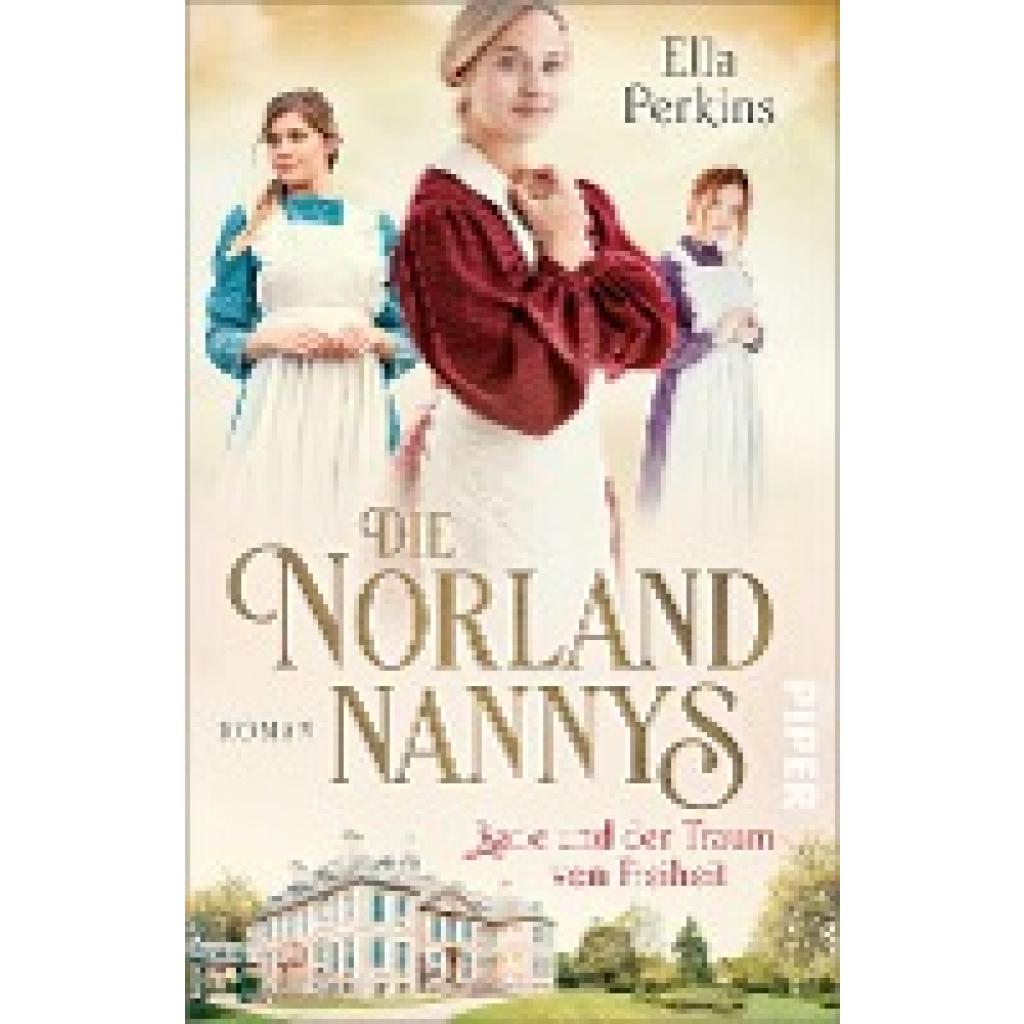 9783492316736 - Katie und der Traum von Freiheit   Die Norland Nannys Bd3 - Ella Perkins Kartoniert (TB)