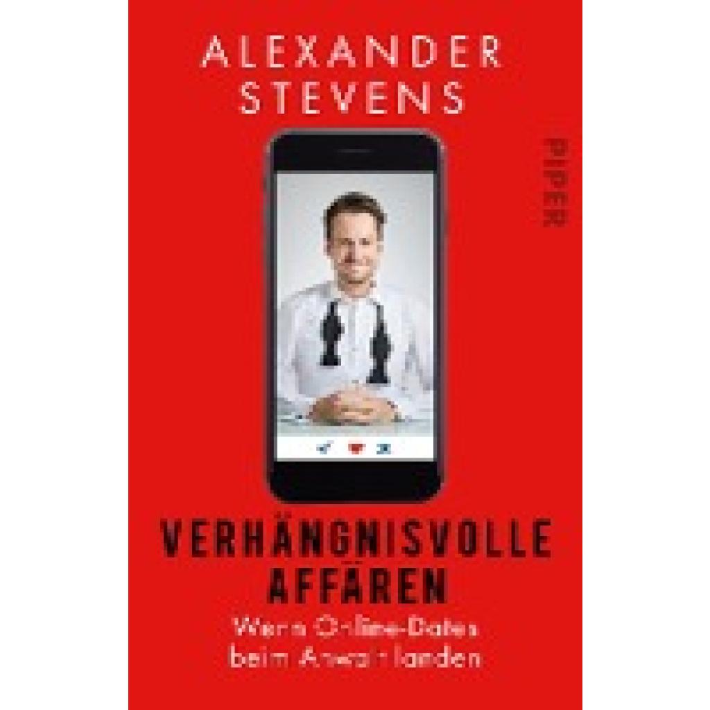 Stevens, Alexander: Verhängnisvolle Affären