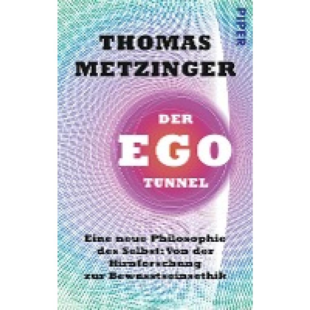 Metzinger, Thomas: Der Ego-Tunnel