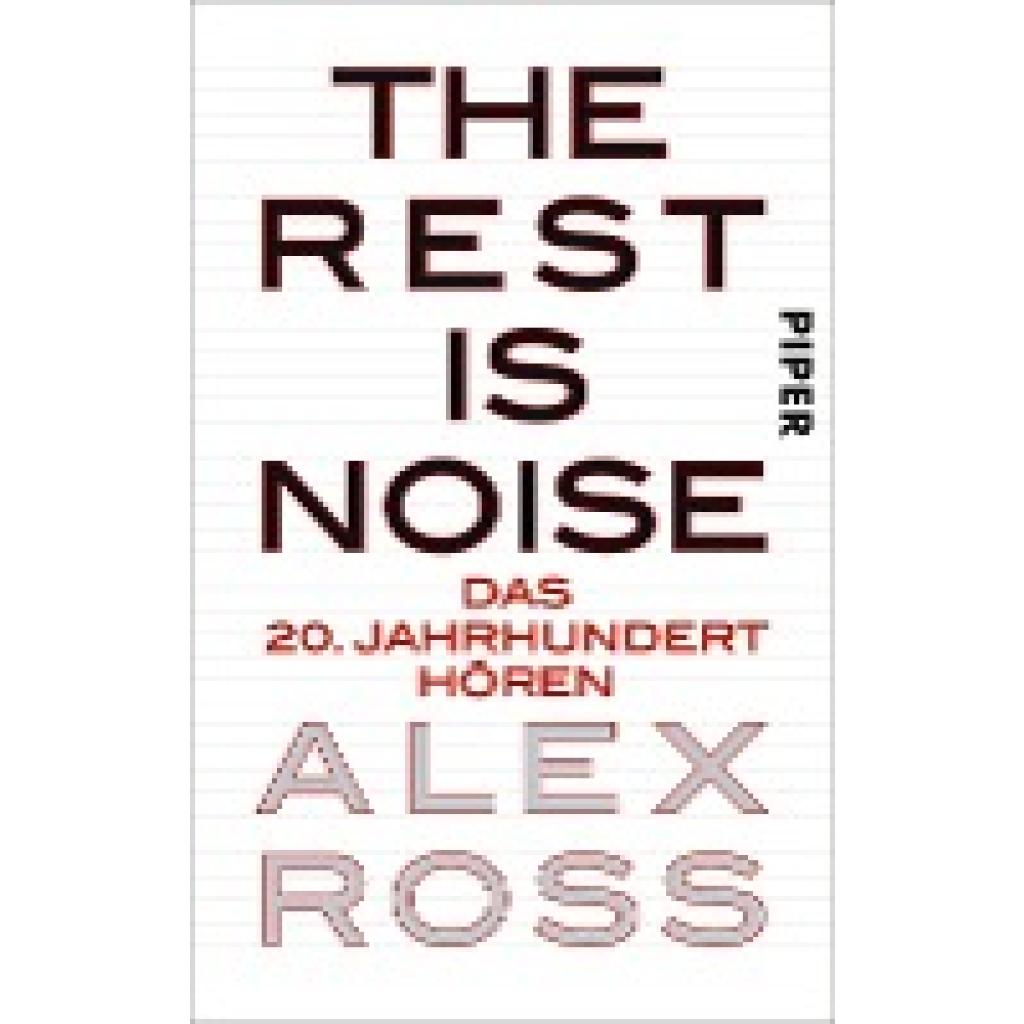 The Rest is Noise (Ross, Alex)