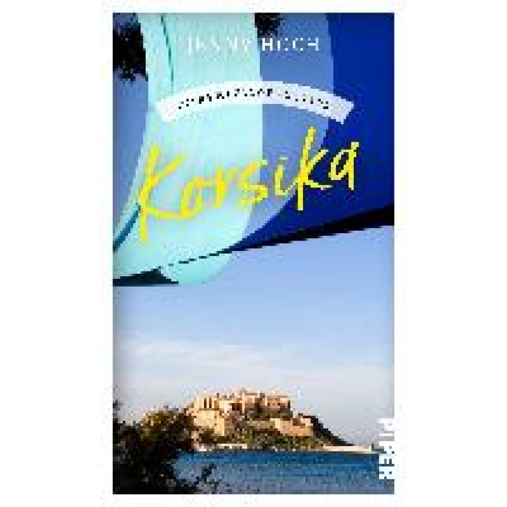 9783492277648 - Gebrauchsanweisung für Korsika - Jenny Hoch Taschenbuch