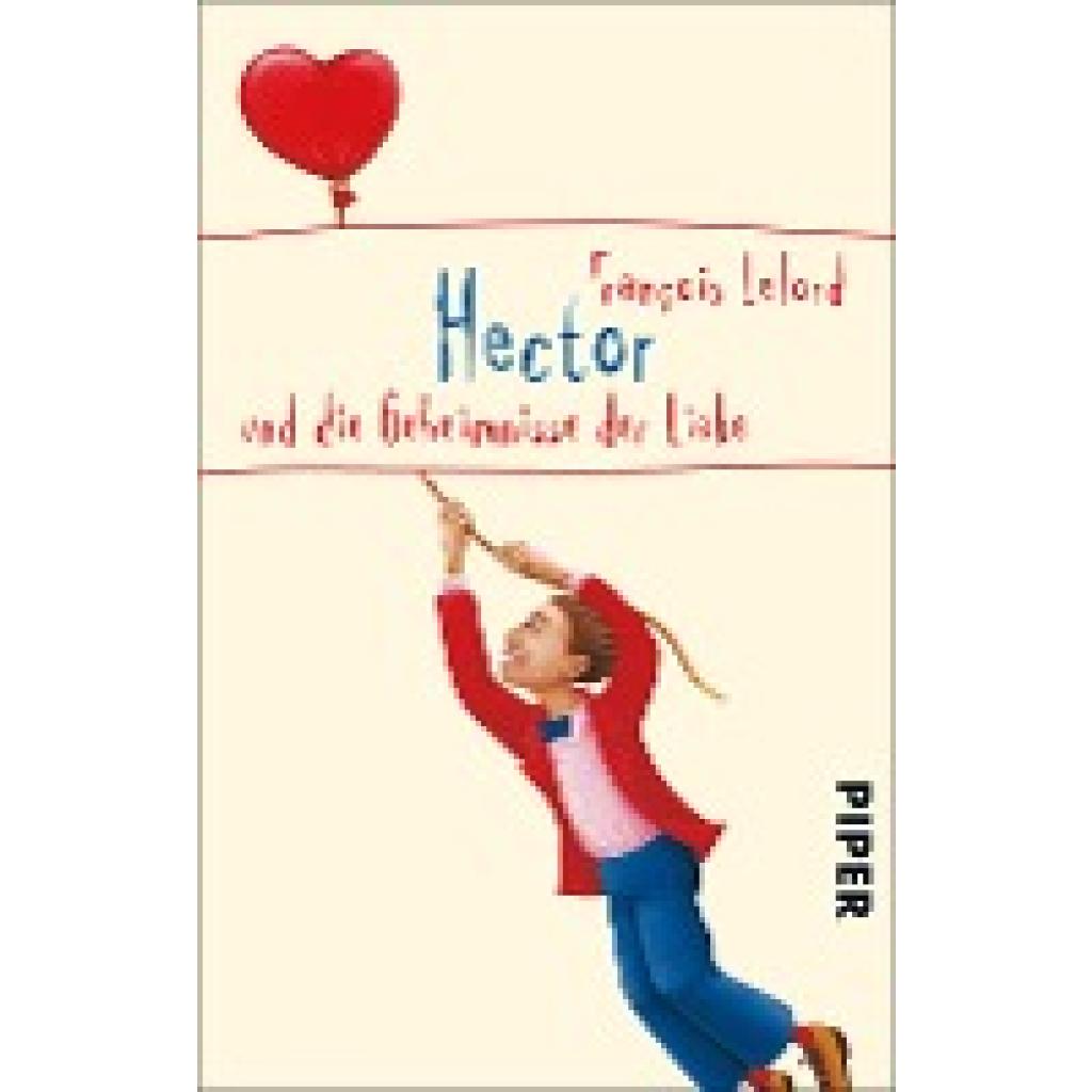 Lelord, Francois: Hector und die Geheimnisse der Liebe