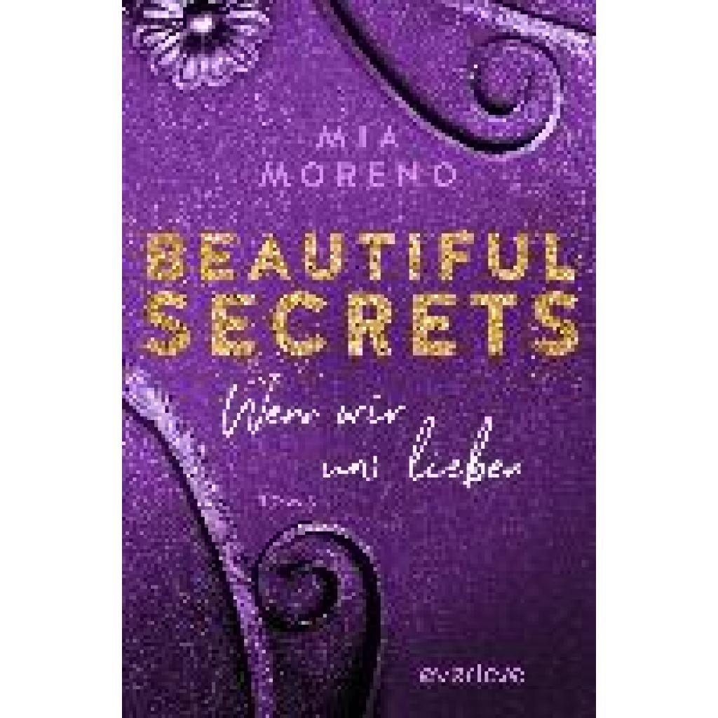 9783492063609 - Wenn wir uns lieben   Beautiful Secrets Bd3 - Mia Moreno Kartoniert (TB)