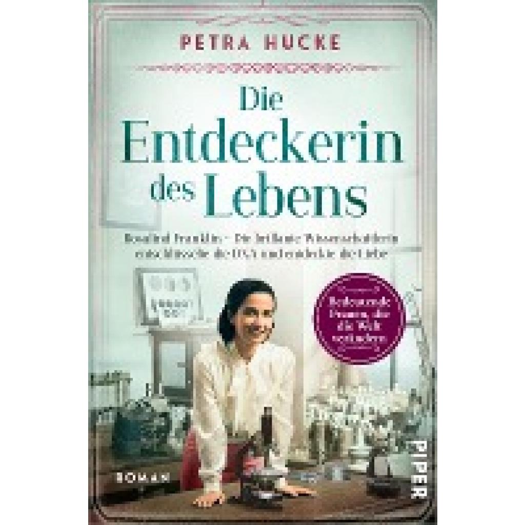 9783492062893 - Die Entdeckerin des Lebens   Bedeutende Frauen die die Welt verändern Bd17 - Petra Hucke Kartoniert (TB)