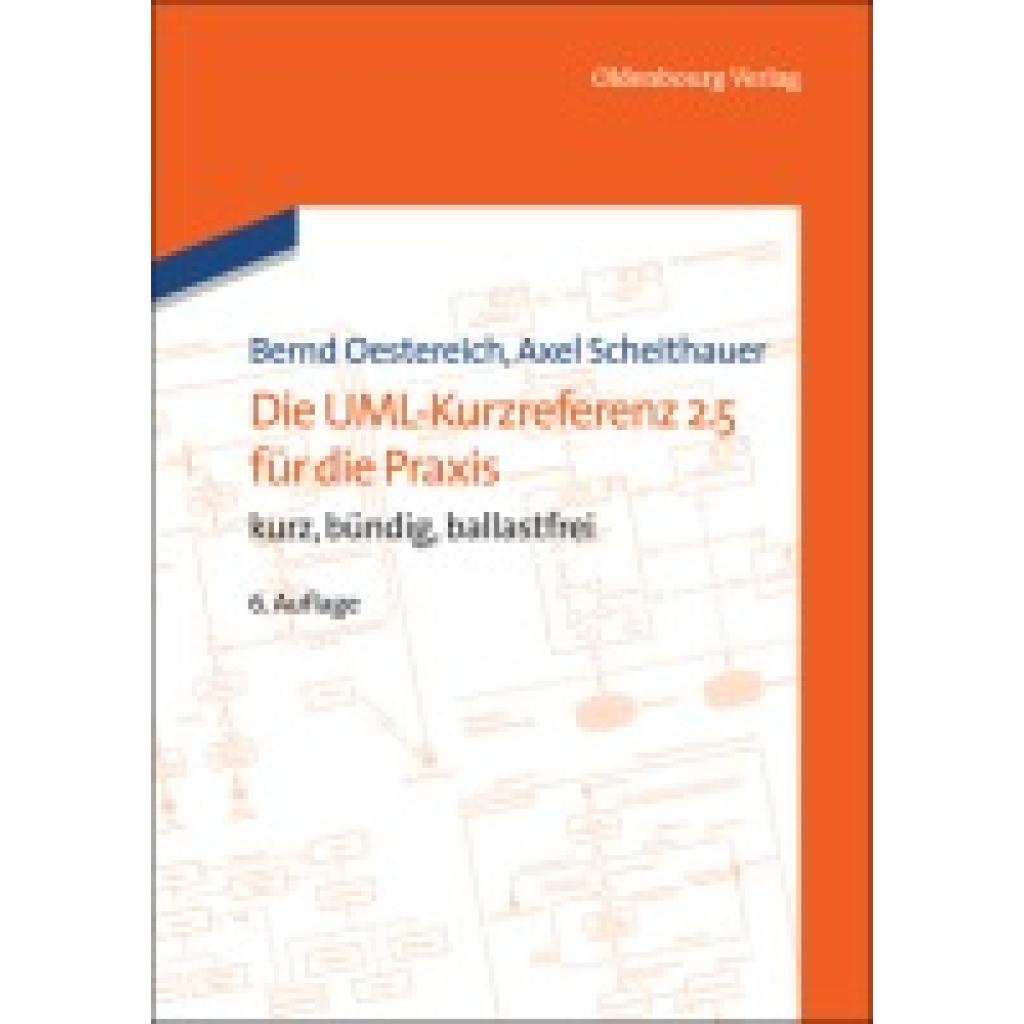 Die UML-Kurzreferenz 2.5 für die Praxis (Oestereich, Bernd)