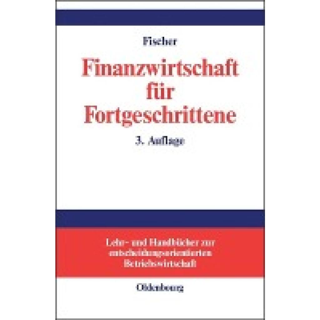 Fischer, Edwin O.: Finanzwirtschaft für Fortgeschrittene