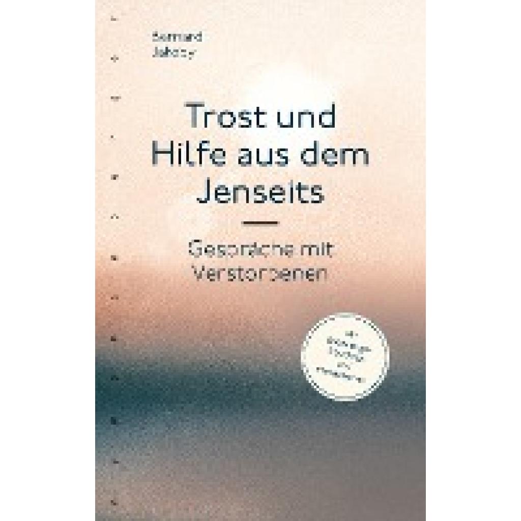 Trost und Hilfe aus dem Jenseits (Jakoby, Bernard)