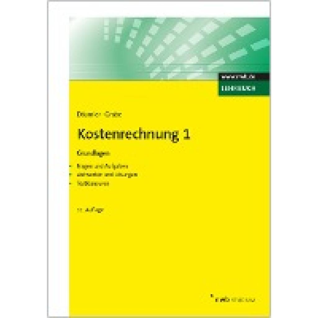 9783482650017 - NWB Studium Betriebswirtschaft Kostenrechnung 1 - Grundlagen - Klaus-Dieter Däumler Jürgen Grabe Kartoniert (TB) 9783482650017 - NWB Studium Betriebswirtschaft Kostenrechnung 1 - Grundlagen - Klaus-Dieter Däumler Jürgen Grabe Kartoniert (TB)