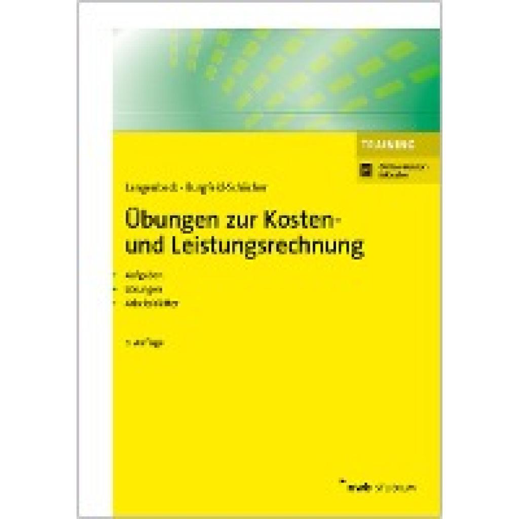 9783482586835 - Übungen zur Kosten- und Leistungsrechnung - Jochen Langenbeck Beate Burgfeld-Schächer Kartoniert (TB)