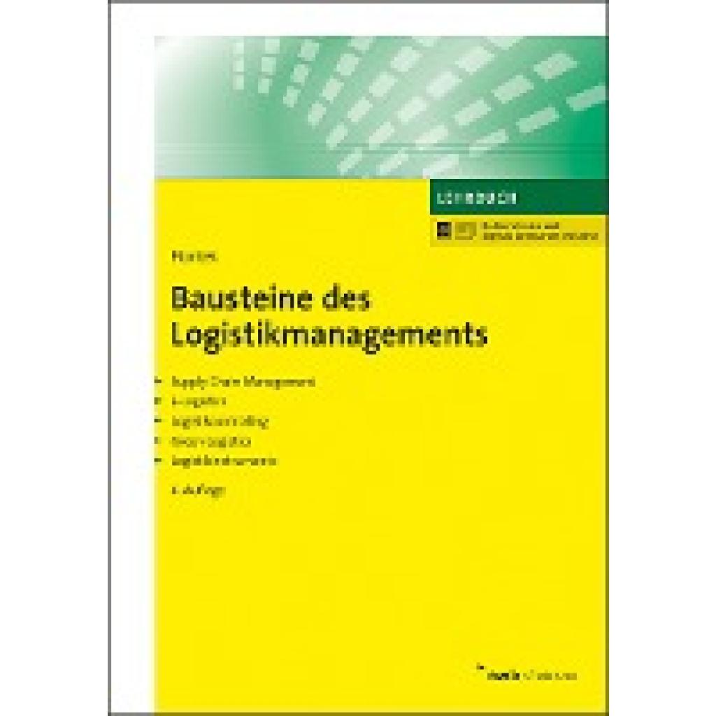 9783482523762 - Bausteine des Logistikmanagements - Jochem Piontek Kartoniert (TB) 9783482523762 - Bausteine des Logistikmanagements - Jochem Piontek Kartoniert (TB)