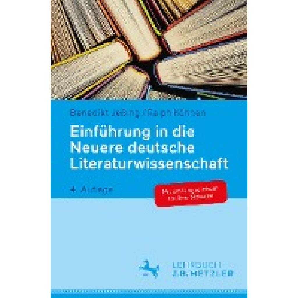 9783476044938 - Einführung in die Neuere deutsche Literaturwissenschaft - Benedikt Jeßing Ralph Köhnen Kartoniert (TB) 9783476044938 - Einführung in die Neuere deutsche Literaturwissenschaft - Benedikt Jeßing Ralph Köhnen Kartoniert (TB)