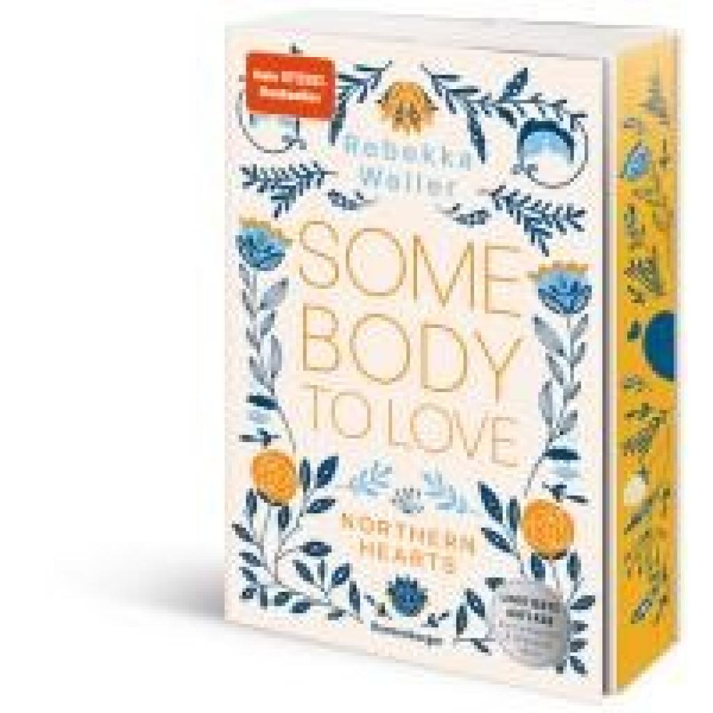 9783473586547 - Somebody to Love - Northern-Hearts-Reihe Band 1 (bewegende New-Adult-Romance vor der atmosphärischen Kulisse Norwegens Limitierte Auflage mit Farbschnitt und Charakterkarte) - Rebekka Weiler Kartoniert (TB)