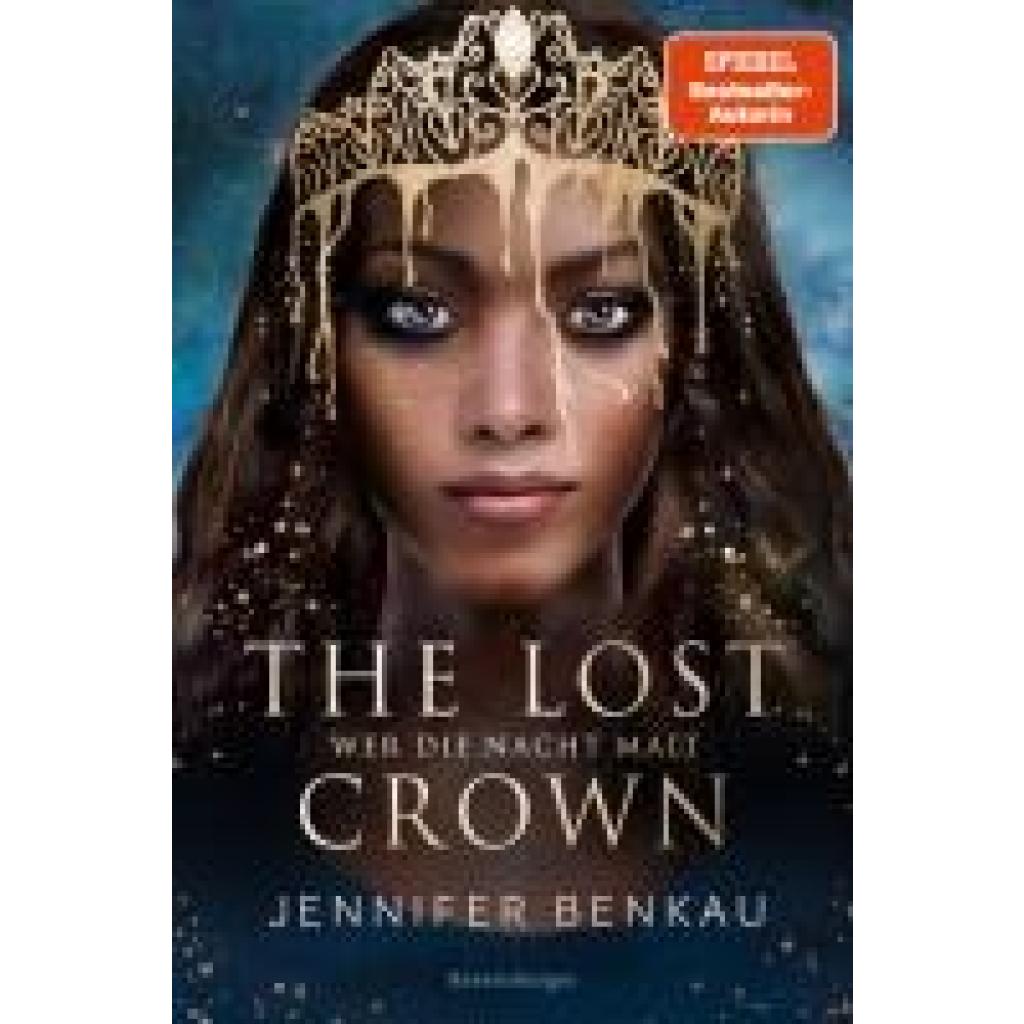 9783473402120 - Benkau Jennifer The Lost Crown Band 1 Wer die Nacht malt (Epische Romantasy von SPIEGEL-Bestsellerautorin Jennifer Benkau) 9783473402120 - Benkau Jennifer The Lost Crown Band 1 Wer die Nacht malt (Epische Romantasy von SPIEGEL-Bestsellerautorin Jennifer Benkau)