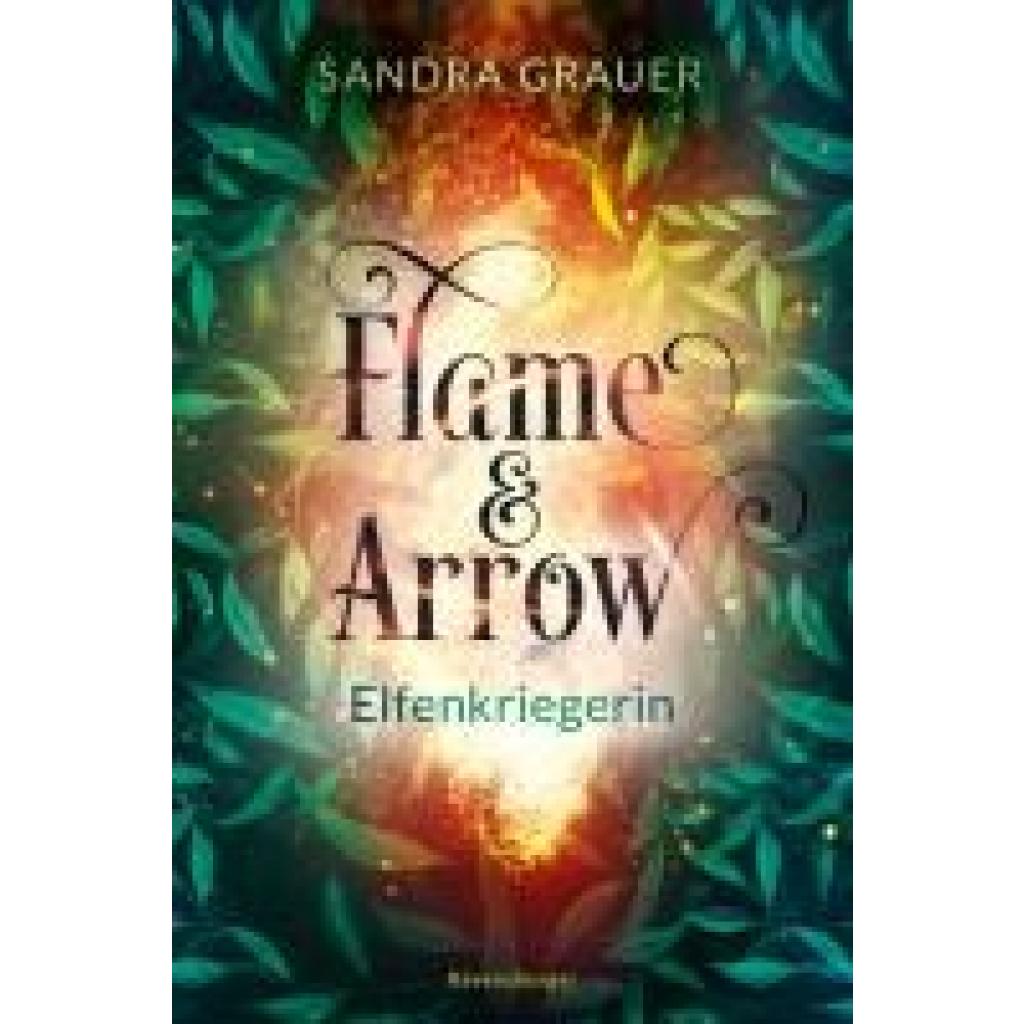 9783473402090 - Sandra Grauer - GEBRAUCHT Flame & Arrow Band 2 Elfenkriegerin (Flame & Arrow 2) - Preis vom 02092023 050203 h